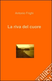 La riva del cuore libro
