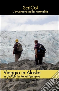 Viaggio in Alaska