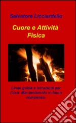 Cuore e attività fisica libro