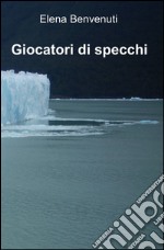 Giocatori di specchi libro