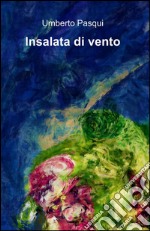 Insalata di vento libro