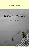 Il sole è nel cuore libro