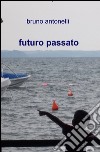 Futuro passato libro