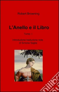 L'anello e il libro. Vol. 1