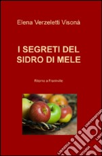 I segreti del sidro di mele. Ritorno a Frankville libro