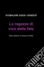 La ragazza di Vico delle Fate libro