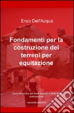 Fondamenti per la costruzione dei terreni per equitazione