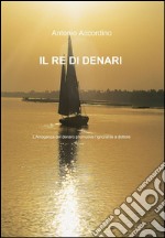 Il re di denari libro