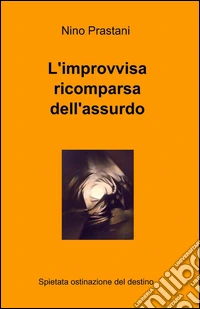 L'improvvisa ricomparsa dell'assurdo libro