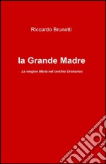 La madonna e la grande madre