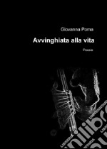 Avvinghiata alla vita libro