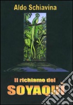 Il richiamo del Soyaquì libro