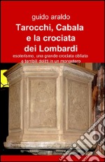 Tarocchi, cabala e la crociata dei lombardi libro