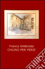 Chiuso per ferie