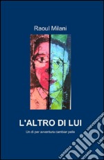 L'altro di lui