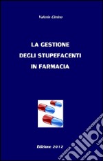 La gestione degli stupefacenti in farmacia