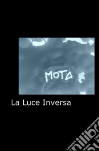La luce inversa libro