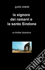 La signora dei ramarri e la santa Sindone libro