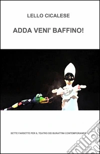 Adda veni' baffino