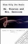 Mr. Winston and Mrs. Gasoline libro