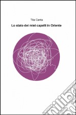 Lo stato dei miei capelli in Oriente libro