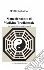 Manuale taoista di medicina tradizionale cinese libro