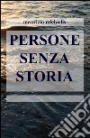 Persone senza storia libro