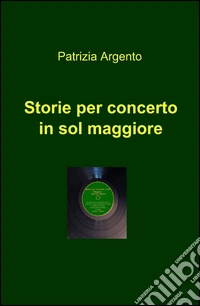 Storie per concerto in sol maggiore