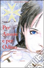 Per amore e per Odino