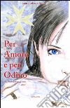 Per amore e per Odino libro