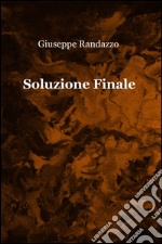 Soluzione finale