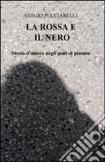 La rossa e il nero