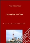 Investire in Cina libro