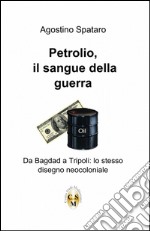 Petrolio. Il sangue della guerra