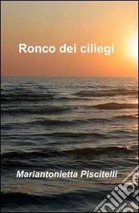 Ronco dei ciliegi libro
