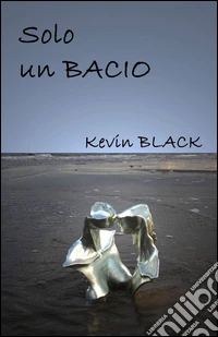 Solo un bacio libro