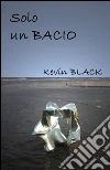 Solo un bacio libro