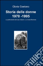 Storia delle donne 1970 -1995 libro