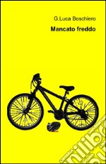 Mancato freddo libro