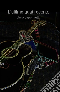L'ultimo Quattrocento libro