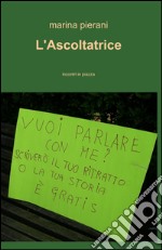 L'ascoltatrice libro