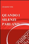 Quando i silenzi parlano libro