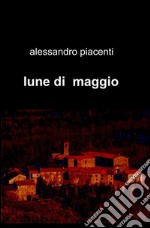 Lune di maggio libro