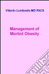 Management of morbid obesity libro