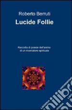 Lucide follie