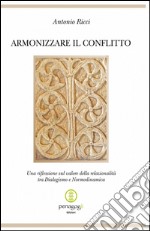 Armonizzare il conflitto libro