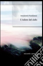 L'odore del cielo libro