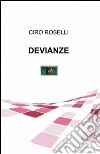 Devianze libro di Roselli Ciro