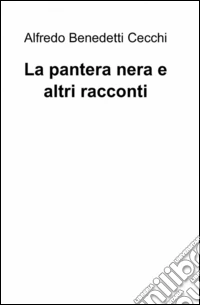 La pantera nera e altri racconti