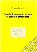 Regole di somma in un gas di elettroni stratificato libro